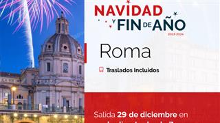 OFERTA FIN DE AÑO EN ROMA CON VUELO DIRECTO DESDE ZARAGOZA