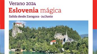 OFERTA ESLOVENIA MÁGICA DESDE ZARAGOZA 24 JUNIO