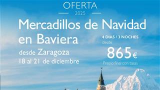 OFERTA MERCADILLO DE NAVIDAD EN BAVIERA DESDE ZARAGOZA 18-21 DICIEMBRE