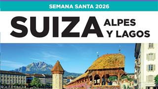 OFERTA SEMANA SANTA SUIZA ALPES Y LAGOS EN BUS DESDE ZARAGOZA