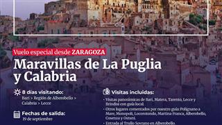OFERTA MARAVILLAS DE LA PUGLIA Y CALABRIA DESDE ZARAGOZA
