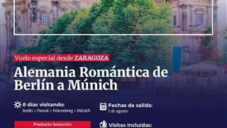 OFERTA ALEMANIA ROMÁNTICA DE BERLÍN A MÚNICH SALIDA 1 DE AGOSTO 2026 